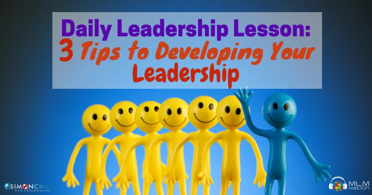 3 Tips to Developing Your Leadership