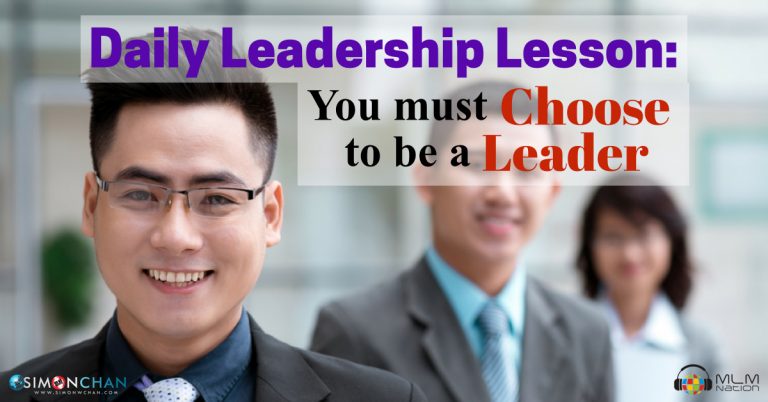 Daily Leadership Lesson: You Must Choose to be a Leader
