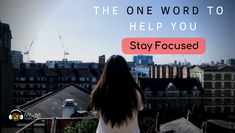 No, the Most Important Word to Help You Stay Focused