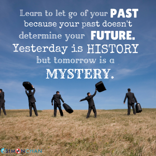 Your past does NOT determine your future.