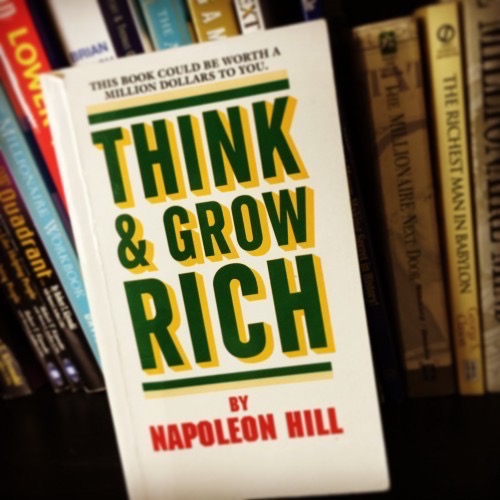 Think and Grow Rich by Napolean Hill