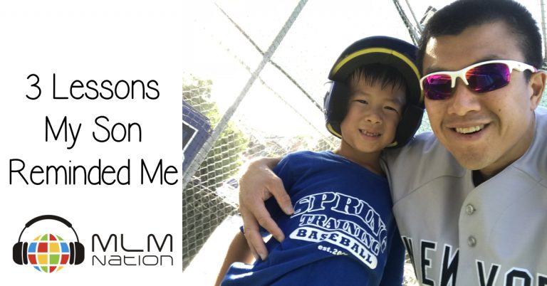 3 MLM Leadership Lessons My Son Reminded Me Of