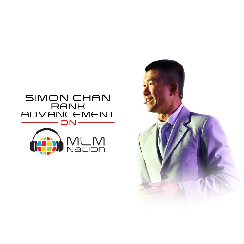 Simon Chan how to plan out network marketing rank advancement