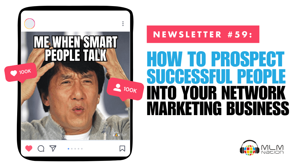 How to Invite and Prospect Successful People in Network Marketing