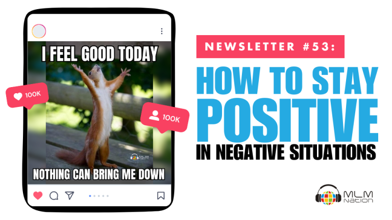How to Stay Positive In Negative Situations