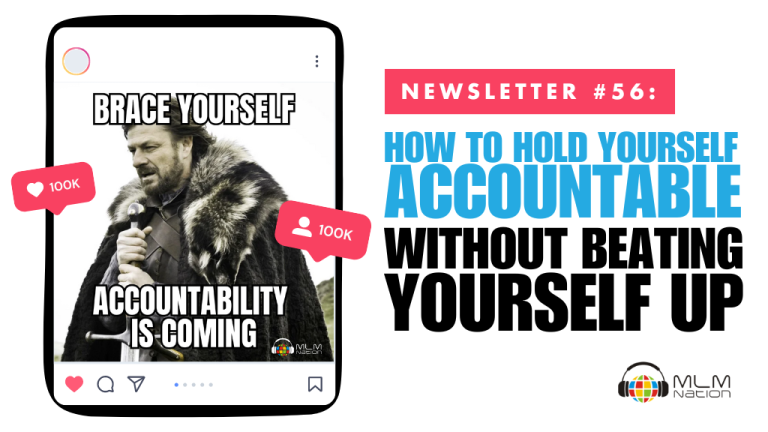 How to Hold Yourself Accountable Without Beating Yourself Up