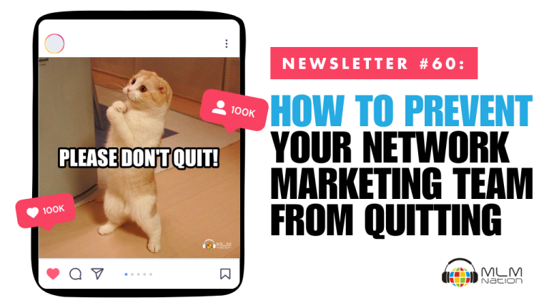 How to Prevent Your Network Marketing Team from Quitting