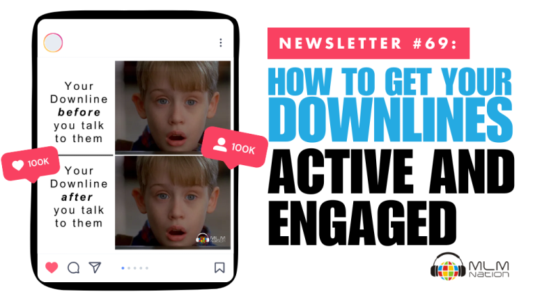 How to Get Your Downlines Active and Engaged