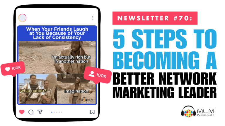 5 Steps to Becoming a Better Network Marketing Leader