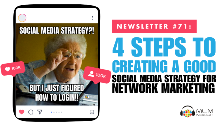 4 Steps to Creating a Good Social Media Strategy for Network Marketing