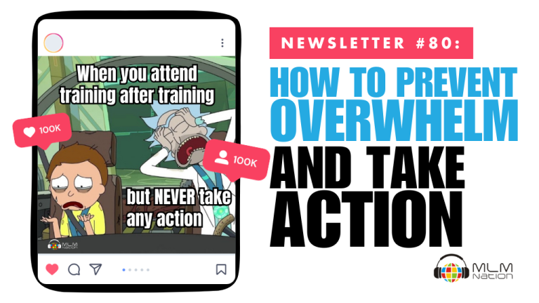 How to Prevent Overwhelm and Take Action in Network Marketing