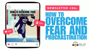 How to Overcome Your Fear of Rejection in Network Marketing