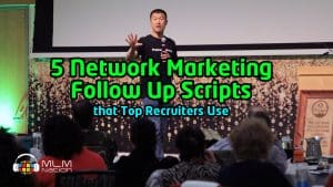 Network marketing follow up scripts that top mlm leaders use by Simon Chan