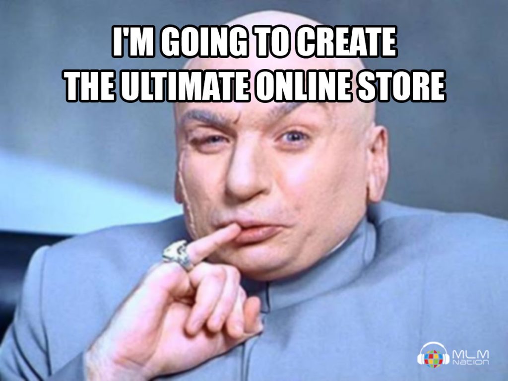 3 Reasons Why You Should Not Build an Online Store in Network Marketing