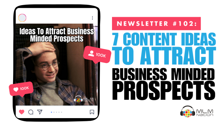 7 content ideas to attract business minded prospects