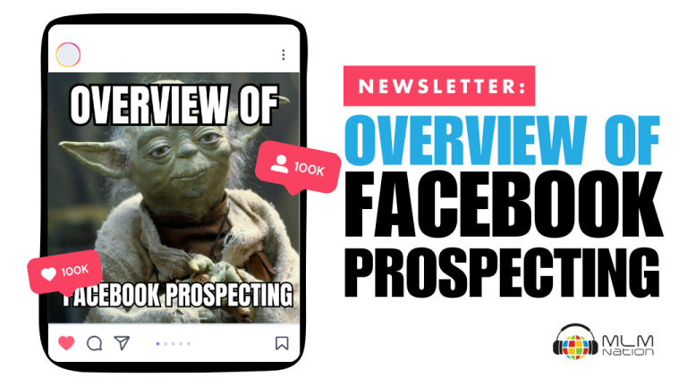Overview of Facebook Prospecting for Network Marketing Recruiting