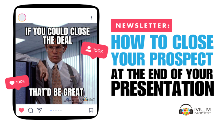 How to Close Your Prospect at the End of Your Presentation