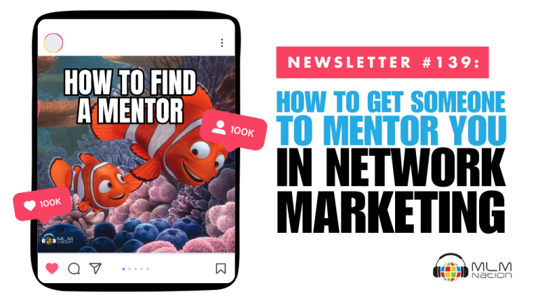 How to Get Someone to Mentor You in Network Marketing