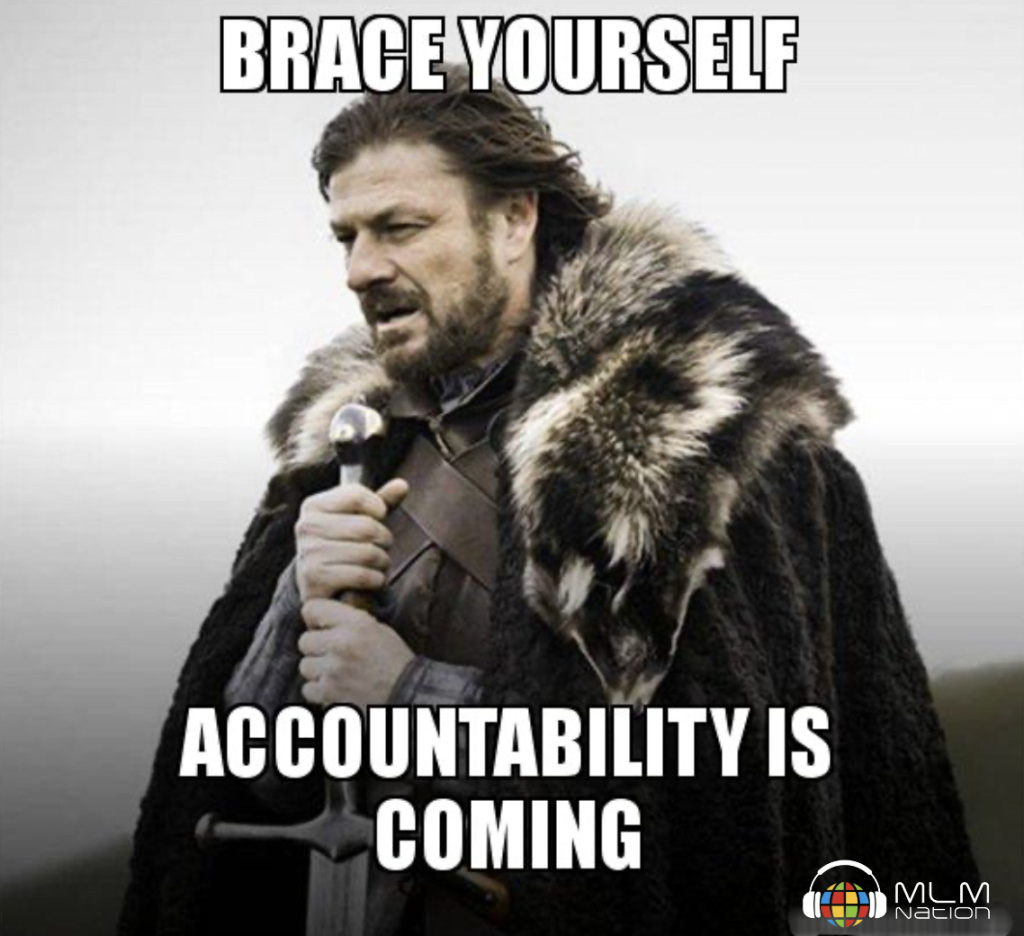 Brace Yourself Accountability Is Coming