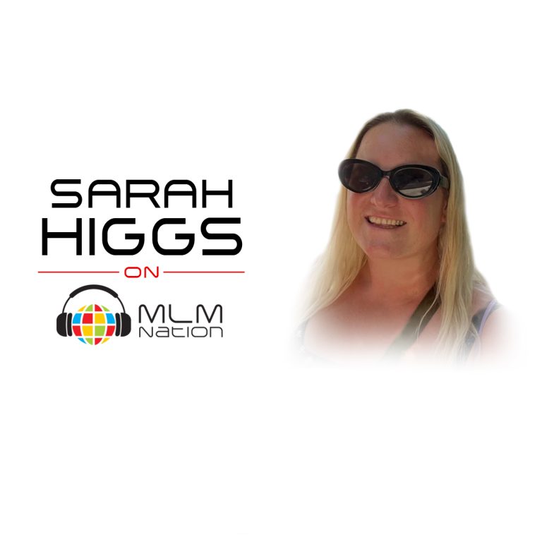 Sarah Higgs network marketing